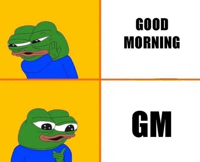 A two-panel meme featuring the Pepe the Frog character; the top panel shows Pepe dismissing 'GOOD MORNING' with a hand gesture, while the bottom panel shows him happily approving 'GM'.