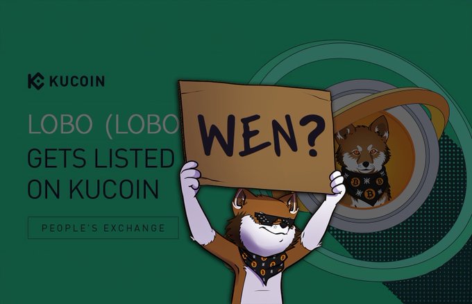A promotional graphic for KuCoin announcing the listing of LOBO (LOBO) token, featuring cartoon Shiba Inu mascots holding a cardboard sign that reads "WEN?" The accompanying post "Let's do this @kucoincom" celebrates the meme-style listing announcement, playing on the community's anticipation for the token's launch on the exchange.