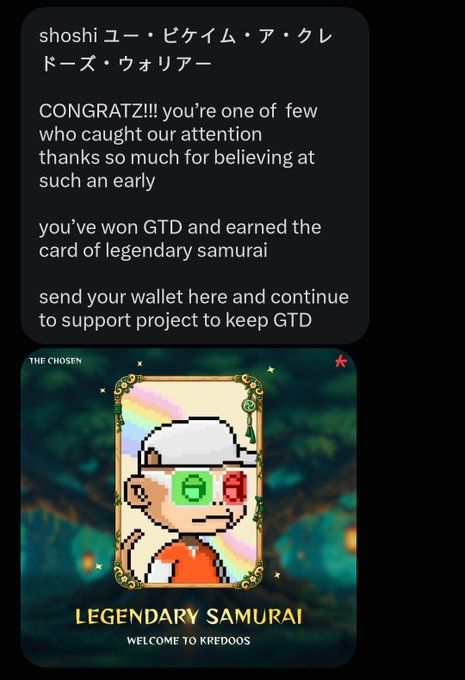 A message from 'shoshi ユ ・ビケイム・ア・クレドーズ・ウォリアー' announces 'CONGRATZ!!! you're one of few who caught our attention' and grants the 'card of legendary samurai', showing a pixel art samurai NFT reading 'LEGENDARY SAMURAI WELCOME TO KREDOOS'.