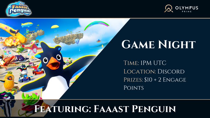Game Night promotional banner for 'Faaast Penguin' hosted by Olympus Prime on Discord at 1PM UTC, featuring $10 + 2 engage points in prizes.
