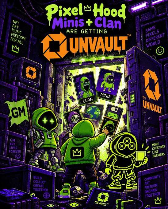 The image is a vibrant neon green and purple promotional graphic titled "Pixel Hood Minis + Clan Are Getting Unvault™," featuring hooded pixel-art characters gathered around a glowing vault displaying "MINIS" and "CLAN" cards. The scene ties directly to the post's welcome message to @pixelord, showcasing the Unvault event with text highlights like "NFT Art Music Freedom For All," "More Creators Less Barriers," and "Community Art Freedom Onchain Together."