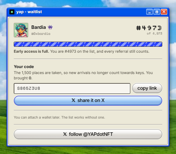 The image shows a "yap - waitlist" window displaying user "Bardia" (@0xbardia) ranked #4973 out of 4,973, with a referral code "S86Z3U8" and instructions that early access is full. The window includes options to copy the referral link, share it on X, and follow @YAPdotNFT, which aligns with the accompanying post promoting the YAP NFT waitlist signup.