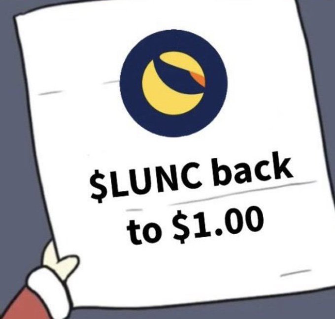 A cartoon character holds up a paper displaying the LUNC logo with the message "$LUNC back to $1.00," symbolizing the hope among the Terra Luna Classic community for a massive price recovery to make early investors millionaires, as referenced in the post about retiring on a 10 million dollar LUNC gain.