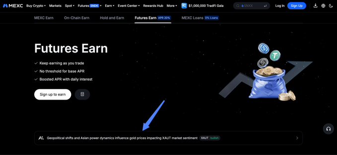 A MEXC website screenshot showing the 'Futures Earn' promotion page with an APR of 20%, featuring a blue arrow pointing to a market news banner about 'Geopolitical shifts and Asian power dynamics influence gold prices impacting XAUT market sentiment.'
