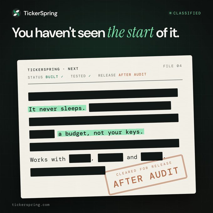 A TickerSpring advertisement showing a classified document file with the headline 'You haven't seen the start of it,' featuring visible text snippets like 'It never sleeps' and 'a budget, not your keys,' with a stamp reading 'CLEARED FOR RELEASE AFTER AUDIT.'