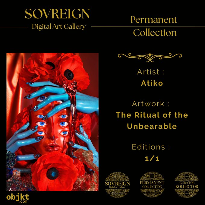 The image is a digital art gallery listing from Sovreign for "The Ritual of the Unbearable" by artist Atiko, a 1/1 edition showing a vibrant artwork with a face surrounded by blue hands and red poppies. Three gold medallions at the bottom certify it as part of the Sovreign, Permanent Collection, and Curator Kollector collections, corresponding to the gallery's announcement of the sale for 77 tez.