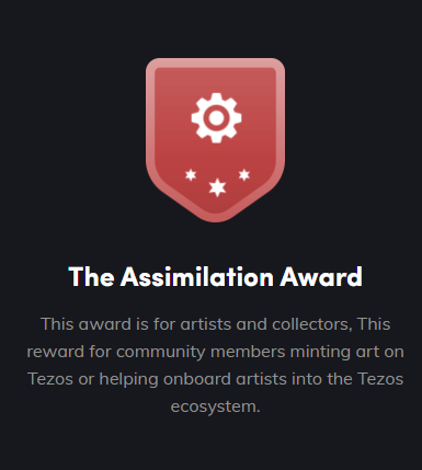 A digital award badge graphic on a dark background reads 'The Assimilation Award,' honoring artists and collectors minting art on Tezos or helping onboard artists into the Tezos ecosystem.