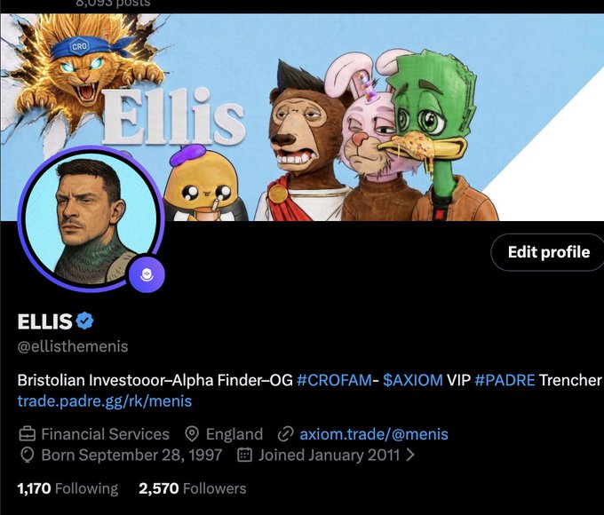 A Twitter/X profile for 'ELLIS' (@ellisthemenis), a 'Bristolian Investoooor—Alpha Finder—OG #CROFAM— $AXIOM VIP #PADRE Trencher' from England with 2,570 followers.