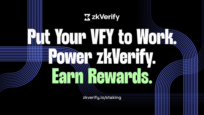 The image is a promotional banner for zkVerify featuring the text "Put Your VFY to Work. Power zkVerify. Earn Rewards." alongside the zkVerify logo and the URL "zkverify.io/staking," set against a dark background with blue circuit-like line graphics. The banner visually reinforces the post's message by highlighting staking rewards for the $VFY token that secures the unified verification layer supporting multiple proof systems.