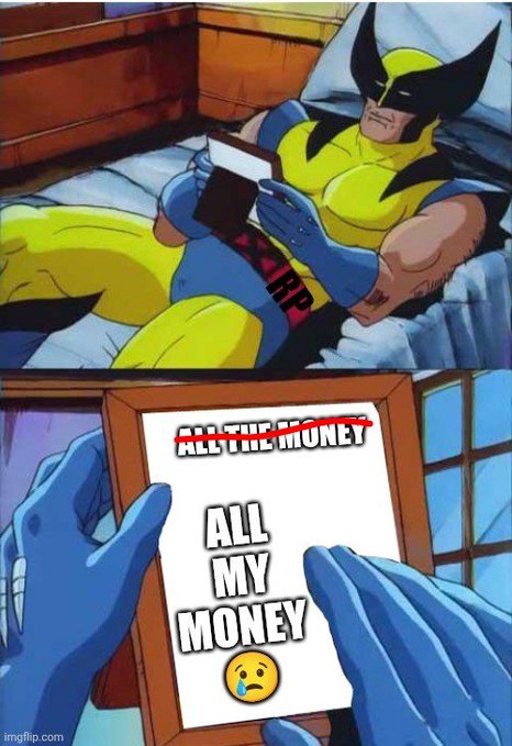 The image is the classic "Wolverine checking his bank account" meme, showing Wolverine in bed reading a paper that originally said "ALL THE MONEY" but is now revealed to say "ALL MY MONEY" with a sad crying emoji, with "ALL THE MONEY" crossed out—humorously illustrating the post's joke that 1 RLUSD is worth more than 1 XRP, implying that holding XRP leaves you with far less purchasing power than you'd hope.