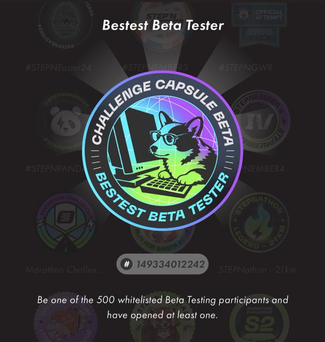 STEPN 'Bestest Beta Tester' challenge capsule badge #149334012242, offering whitelisted beta access to 500 participants.