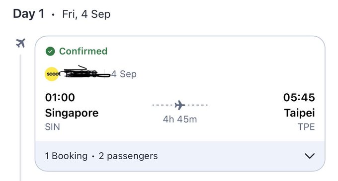 A Scoot flight booking confirmation for Day 1, Friday 4 September, showing a 4h 45m flight from Singapore (SIN) at 01:00 to Taipei (TPE) at 05:45 for 1 booking and 2 passengers.
