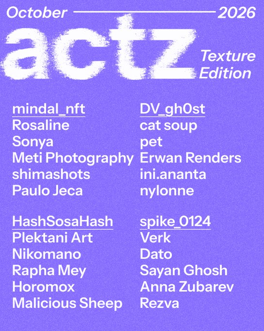A purple poster announces 'October 2026 actz Texture Edition' and lists participating artists including mindal_nft, Rosaline, Sonya, DV_gh0st, cat soup, pet, and others.