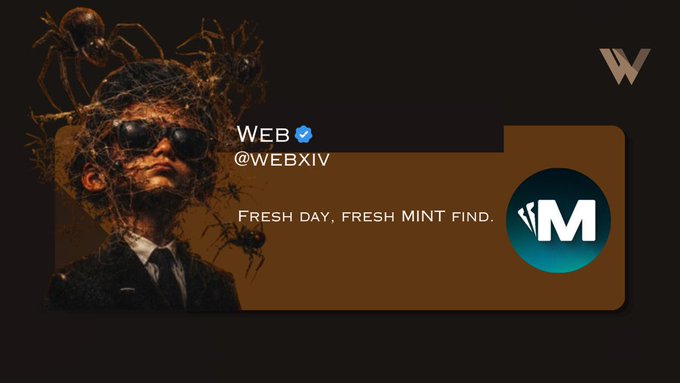 A dark digital graphic features a stylized man in sunglasses surrounded by spiders, with text reading 'WEB @WEBXIV' and 'FRESH DAY, FRESH MINT FIND.' alongside an 'M' logo.