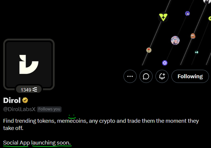 A Twitter/X profile for 'Dirol' (@DirolLabsX) with the bio 'Find trending tokens, memecoins, any crypto and trade them the moment they take off,' announcing 'Social App launching soon.'