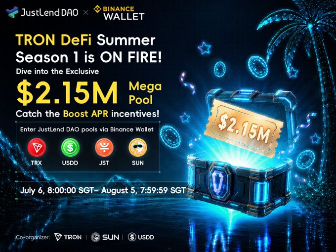 An advertisement for 'TRON DeFi Summer Season 1' by JustLendDAO × Binance Wallet featuring a $2.15M Mega Pool with Boost APR incentives for TRX, USDD, JST, and SUN, running July 6 – August 5 SGT.