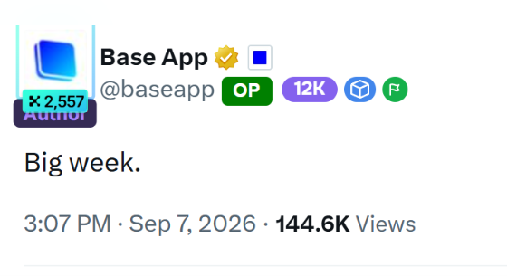 A post from Base App (@baseapp) with an 'Author' badge reading 'Big week.', dated Sep 7, 2026 with 144.6K views.