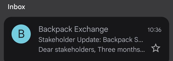 A mobile email inbox notification from Backpack Exchange displays a stakeholder update titled 'Dear stakeholders, Three months...'