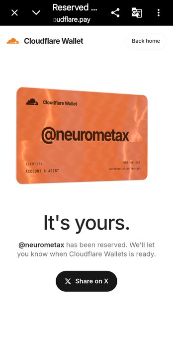 A mobile screenshot of cloudflare.pay showing a reserved Cloudflare Wallet card with the username '@neurometax' and text stating 'It's yours.'