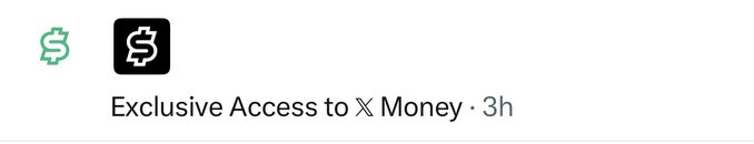 A graphic with green and black dollar sign icons promoting 'Exclusive Access to X Money,' posted 3 hours ago.