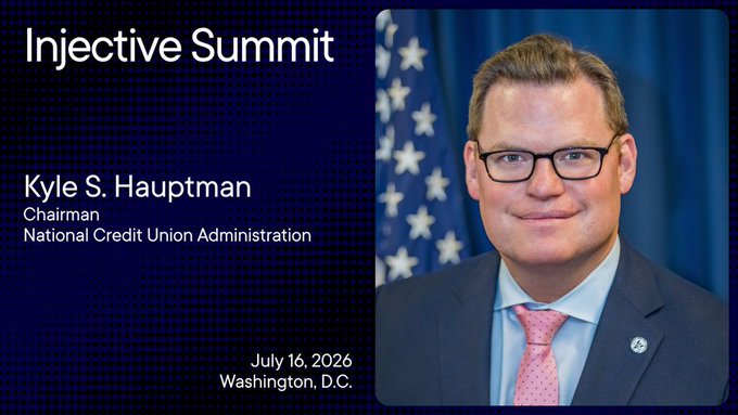 A promotional graphic for the Injective Summit features a headshot of Kyle S. Hauptman, Chairman of the National Credit Union Administration, alongside the event details "Injective Summit, July 16, 2026, Washington, D.C." The image visually supports the announcement of Hauptman—a sitting federal regulator who has advocated for digital asset policy—joining the crypto-focused conference, bridging Washington regulatory leadership with onchain finance.