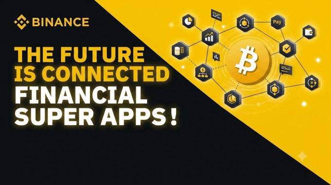A Binance promotional graphic with a black and yellow color scheme features the "BINANCE" logo and bold text reading "THE FUTURE IS CONNECTED FINANCIAL SUPER APPS!" alongside an illustration of a Bitcoin symbol surrounded by interconnected hexagonal icons representing various financial services, visually reinforcing the post's message about unified, multi-functional crypto platforms.