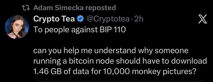 A screenshot of a reposted X post by Crypto Tea (@Cryptotea) that asks people opposed to BIP 110 why a Bitcoin node operator should have to download 1.46 GB of data for 10,000 monkey pictures, which the accompanying response argues is a misunderstanding since those images are stored in taproot inscriptions/witness data rather than OP_Return, making BIP 110 irrelevant to the issue.