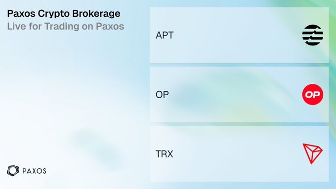 An advertisement for Paxos Crypto Brokerage displaying new listings for APT, OP, and TRX cryptocurrencies with the text 'Live for Trading on Paxos'.