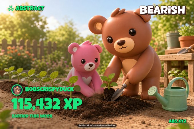 A graphic labeled 'BEARISH' and 'ABSTRACT' shows 3D-rendered brown and pink bear characters gardening, with text 'BOBSCRISPYDUCK' and '115,432 XP Earned this week' along with 'ABS.XYZ'.