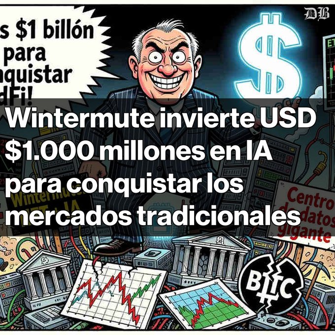 A cartoon illustration depicts a villainous character surrounded by Bitcoin logos, charts, and bank buildings, with Spanish text reading 'Wintermute invierte USD $1.000 millones en IA para conquistar los mercados tradicionales'.