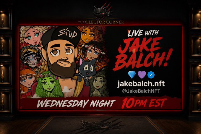 A promotional graphic for 'Collector Corner' features 'LIVE WITH JAKE BALCH!' at 'jakebalch.nft', airing 'WEDNESDAY NIGHT 10PM EST', displaying NFT avatar artwork behind the host.