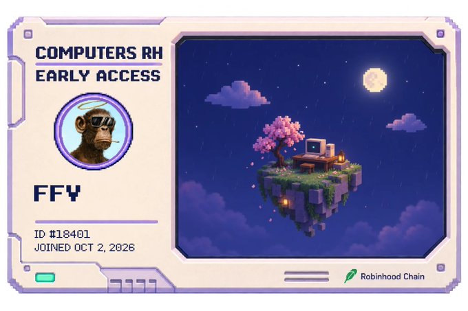 A pixel art early access card for 'COMPUTERS RH' featuring a monkey in sunglasses with a halo, ID #18401, username 'FFY', joined October 2, 2026, on Robinhood Chain, alongside a floating island scene.