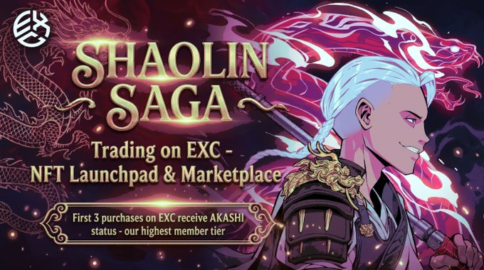Promotional banner for 'SHAOLIN SAGA' announcing trading on EXC NFT Launchpad & Marketplace, noting that the first 3 purchases receive AKASHI status.