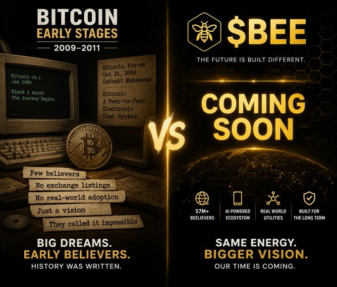 A split-screen comparison shows Bitcoin's humble 2009-2011 origins alongside the upcoming $BEE token launch, highlighting Bitcoin's "Early Stages" with just "Few believers" and "No exchange listings" versus $BEE's "57M+ Believers," "AI Powered Ecosystem," and "Real World Utilities." The image visually parallels the post's message about Bitcoin being dismissed before listing and $BEE's presale moment drawing 57 million+ believers—suggesting their histories are about to rhyme at the TGE.