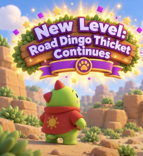 A cartoon-style game notification banner stating 'New Level: Road Dingo Thicket Continues' displayed above a green cactus-like character wearing a red hooded outfit in a desert setting.