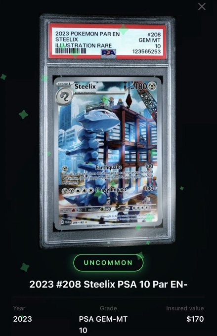 A PSA-graded 2023 Pokemon card #208 Steelix with an Illustration Rare rating, GEM MT 10 grade, and an insured value of $170, marked as "UNCOMMON".
