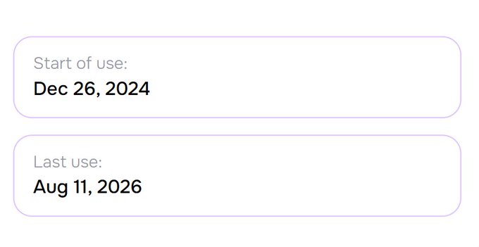A digital card displaying usage dates: "Start of use: Dec 26, 2024" and "Last use: Aug 11, 2026."