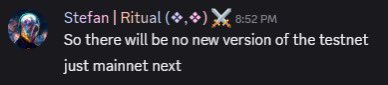 A Discord message from Stefan | Ritual displayed on a dark background, reading "So there will be no new version of the testnet, just mainnet next" with a timestamp of 8:52 PM.