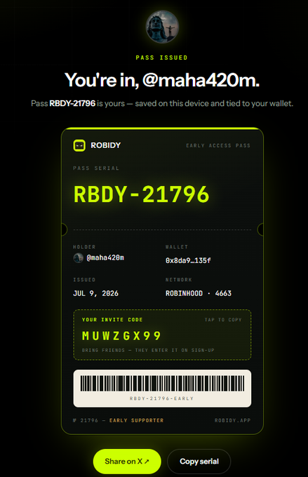 ROBIDY Early Access Pass mobile interface with neon yellow accents on a black background, displaying 'You're in, @maha420m' with pass serial RBDY-21796, invite code MWZGX9, and options to 'Share on X' or 'Copy serial'.