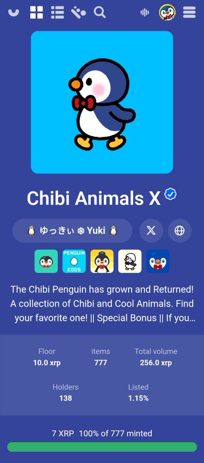 A mobile app screen displaying an NFT collection called 'Chibi Animals X' featuring a penguin artwork on a blue background, with creator 'Yuki', stats showing 138 holders, 777 items, and a 7 XRP floor price.