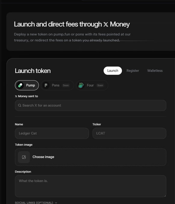 A cryptocurrency interface titled 'Launch and direct fees through X Money' showing a 'Launch token' form with fields for 'Name' (filled with 'Ledger Cat'), 'Ticker' (LCAT), 'Token image', and 'Description', alongside options for 'Pump', 'Pons', and 'Four'.