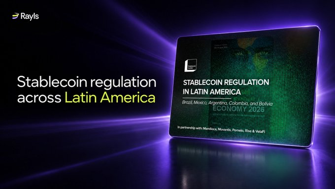A Rayls promotional banner for a report titled 'STABLECOIN REGULATION IN LATIN AMERICA' covering Brazil, Mexico, Argentina, Colombia, and Bolivia, in partnership with Mercado, Moonsta, Pomelo, Rise & VisaFi.
