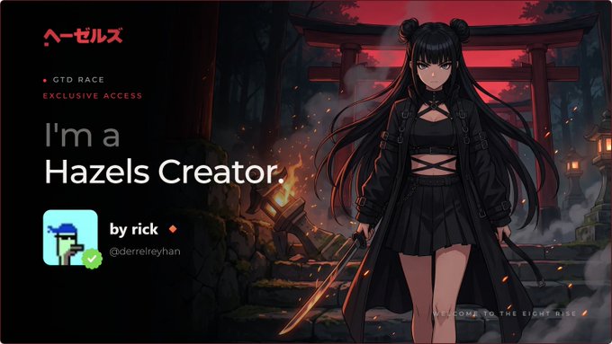 A Hazels Creator profile page displays 'I'm a Hazels Creator by rick (@derreireyhan)' alongside anime-style artwork of a girl with twin buns in black attire holding a sword.