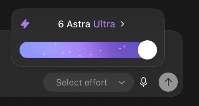 A user interface showing a slider set to '6 Astra Ultra' effort level with a 'Select effort' dropdown menu.
