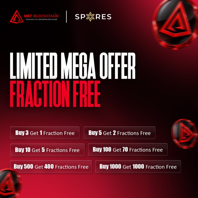 A promotional advertisement for MST Blockchain and SPORES featuring a "LIMITED MEGA OFFER FRACTION FREE" deal with tiered offers: Buy 3 Get 1, Buy 5 Get 2, Buy 10 Get 5, Buy 100 Get 70, Buy 500 Get 400, and Buy 1000 Get 1000 Fractions Free.