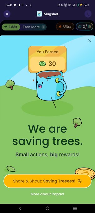 A 'Mugshot' app screen showing 'You Earned 30' coins with an illustration of an anthropomorphic blue coffee mug character and the message 'We are saving trees. Small actions, big rewards!'