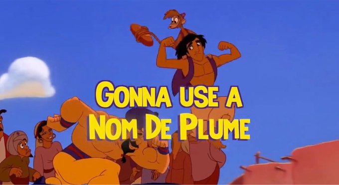This image features Aladdin flexing his muscles while Abu perches on his shoulder, with the yellow text "GONNA USE A NOM DE PLUME" overlaid on a blue sky backdrop. The post's message about overlooked opportunities pairs with Aladdin's confident, ready-for-action pose to suggest using a pseudonym as a way to seize overlooked opportunities—perhaps to reinvent oneself or pursue untapped potential.