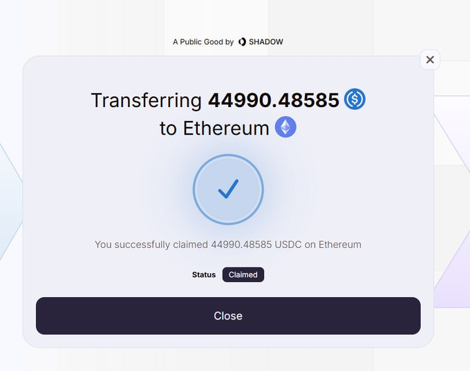 A confirmation modal titled 'A Public Good by SHADOW' showing a successful transaction with a blue checkmark, stating 'Transferring 44990.48585 $ to Ethereum' and 'You successfully claimed 44990.48585 USDC on Ethereum' with a 'Claimed' status.