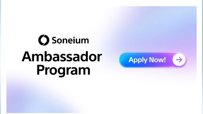 The image is a promotional graphic for the "Soneium Ambassador Program" featuring the Soneium logo and a blue "Apply Now!" button with an arrow. It visually reinforces the post's message about applying to the Soneium Ambassador Program, a Tier 1 opportunity tied to the blockchain project that raised $63 million.