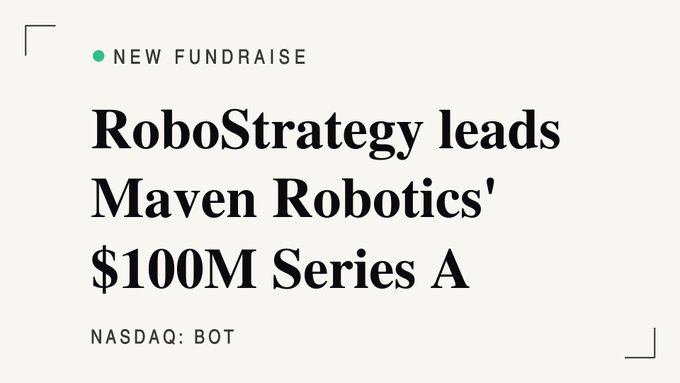 A graphic announcing "New Fundraise" with the headline "RoboStrategy leads Maven Robotics' $100M Series A" and ticker NASDAQ: BOT.

This image ties into the post by showcasing a recent example of RoboStrategy's deal-leading activities, which the author highlights as a notable trend for publicly traded VC-style funds giving retail investors early access to private robotics companies.